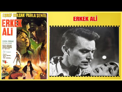 Erkek Ali 1964 | Eşref Kolçak Sevda Ferdağ | Yeşilçam Filmi Full İzle