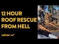 12 Hour Roof Removal From HELL *extended cut*