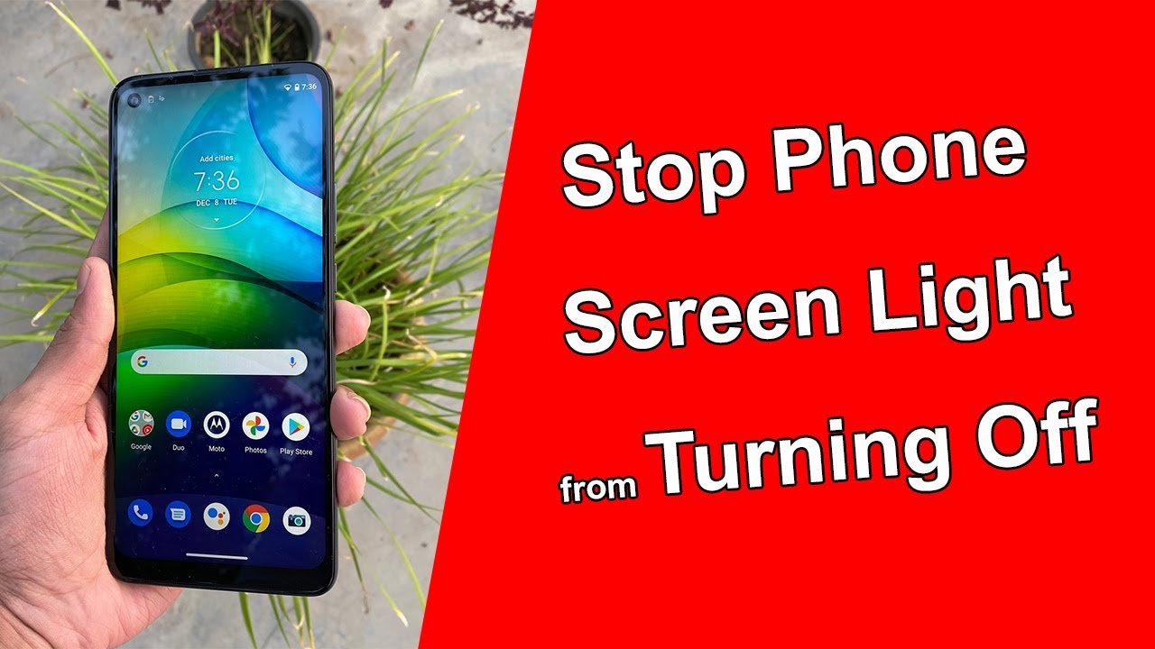 How To Stop Android Phone Screen Light From Turning Off YouTube