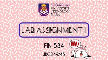 FIN 534   LAB ASSIGNMENT 1   JBC249 4B