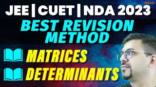 JEE 2023: Matrices & Determinants | Complete Theory Revision |Class 12 Maths | JEE Mains 2nd Attempt