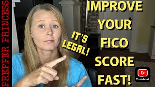 HOW TO IMPROVE YOUR FICO SCORE...LEGALLY!