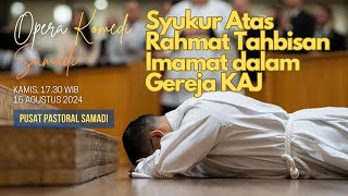 OPERA KOMEDI SAMADI || 15 AGUSTUS 2024 || Pk. 17.30