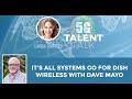 It's All Systems Go For DISH Wireless With Dave Mayo