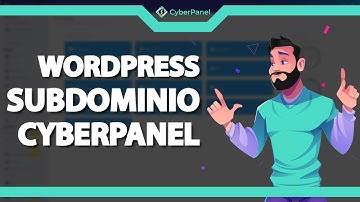 Como Instalar o WordPress no Subdomínio no CyberPanel (Rápido e Fácil) 2022