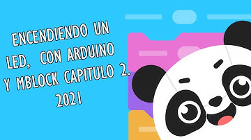 ENCENDIENDO UN LED CON ARDUINO Y MBLOCK CAPITULO 2.