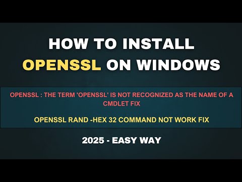 How to Install OpenSSL on Windows | Easy Method 2025