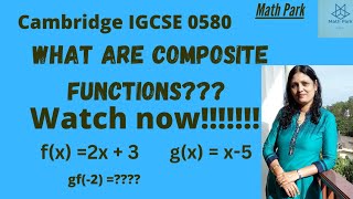 Composite functions | Cambridge IGCSE| GCSE