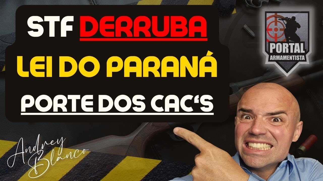 stf-derruba-lei-do-paran-que-facilitava-porte-dos-cac-s-ex-rcito