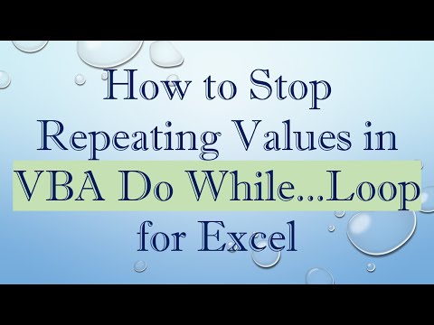 How to Stop Repeating Values in VBA Do While...Loop for Excel