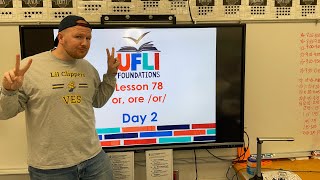 Mr. Holland’s UFLI Lesson 78 (or, ore) Day 2