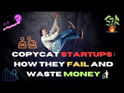 How Copycat Startups Burn Investors Money and Fail to Innovate