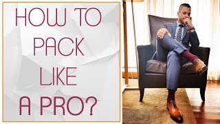 How to pack like a pro ? | Travel Packing Hacks | Riaan George