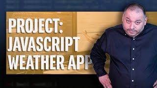 Javascript Weather App:  All Code Included