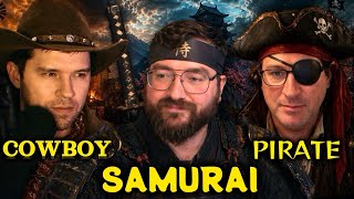 Would You Rather Be a Cowboy, Samurai or Pirate?