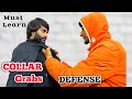 Self defence against collar grabs  raja tayyab  how to defend yourself  road fight technique