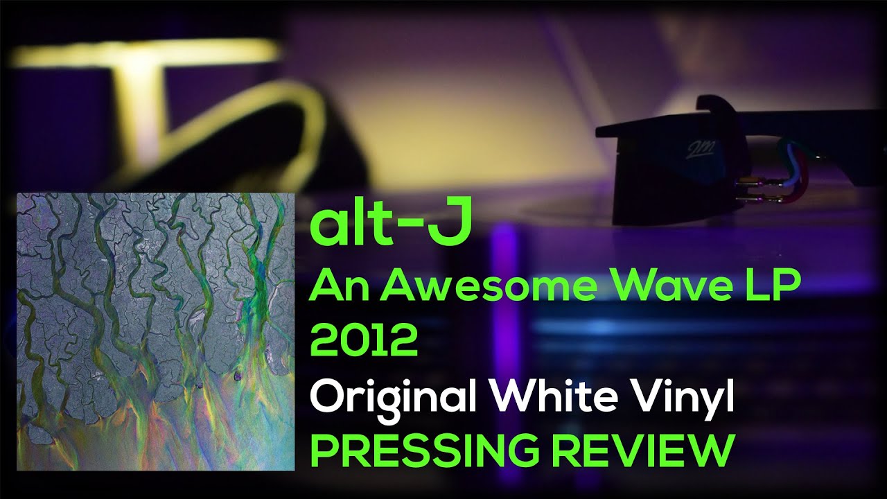 altJ An Awesome Wave LP Vinyl Review (WHITE PRESSING) YouTube