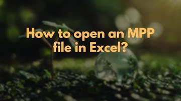 How to open an MPP file in Excel?