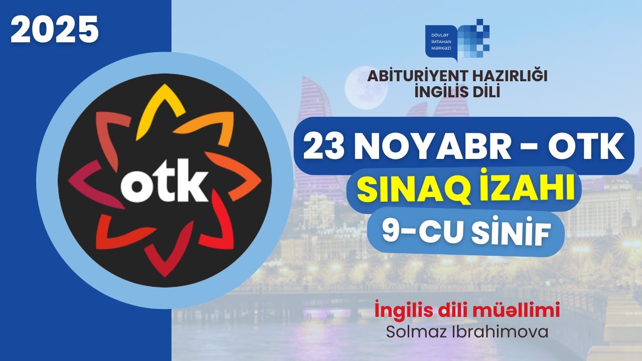 OTK 23 noyabr 2025 - İngilis dili | 9-cu sinif buraxılış imtahanı izah | 23.11.2025