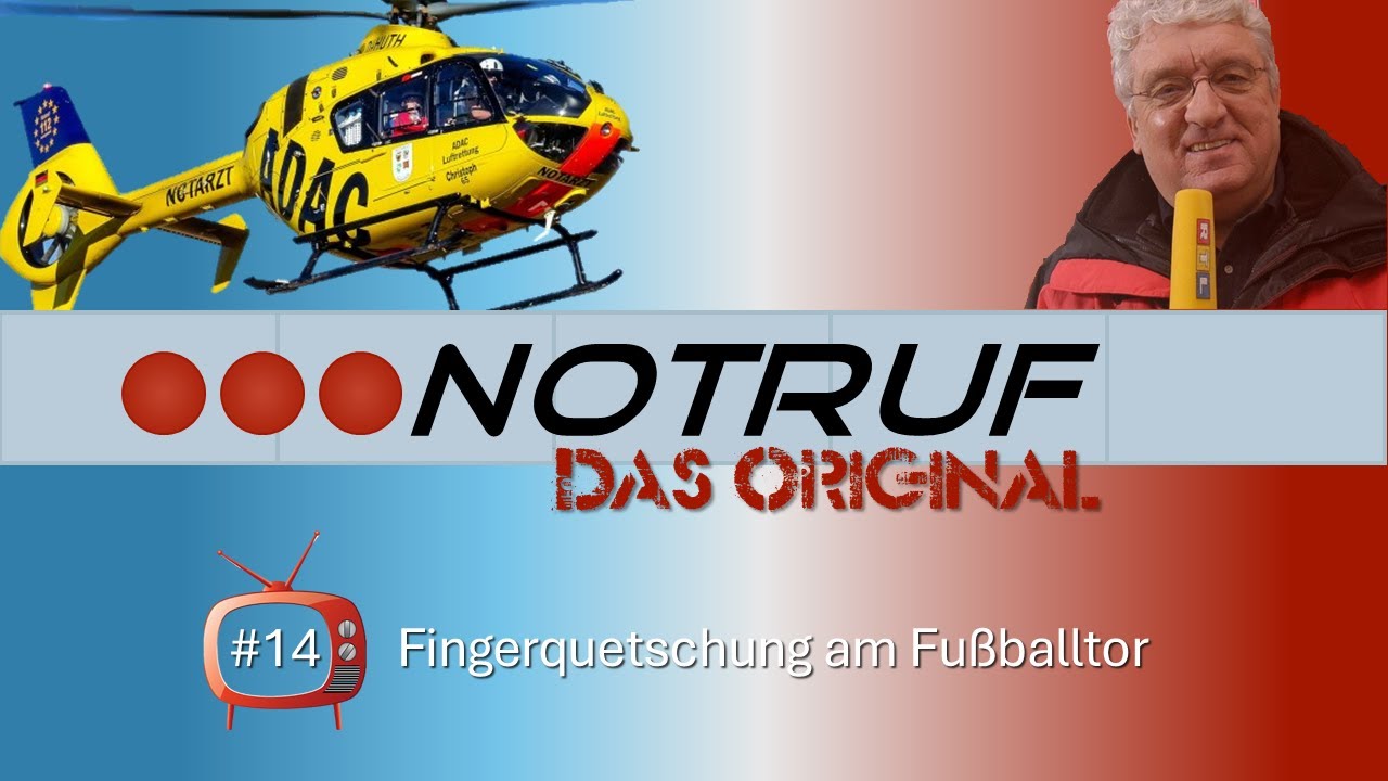 🎬 NOTRUF (14) -  Fingerquetschung am Fußballtor