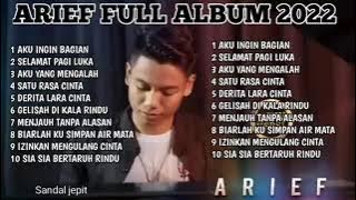 ARIEF FULL ALBUM   AKU INGIN BAHAGIA   SELAMAT PAGI LUKA