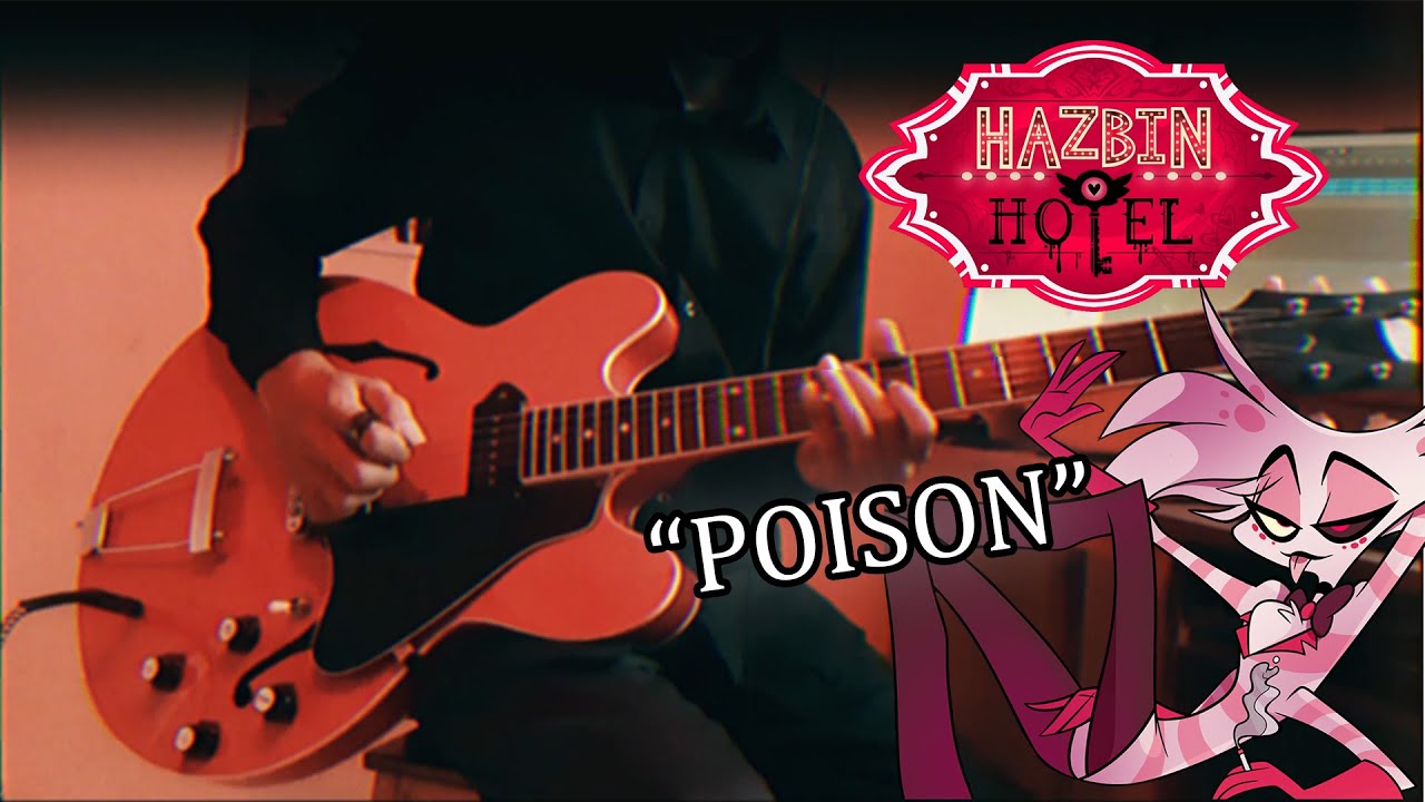 Watch POISON - Hazbin Hotel Guitar Cover on YouTube
