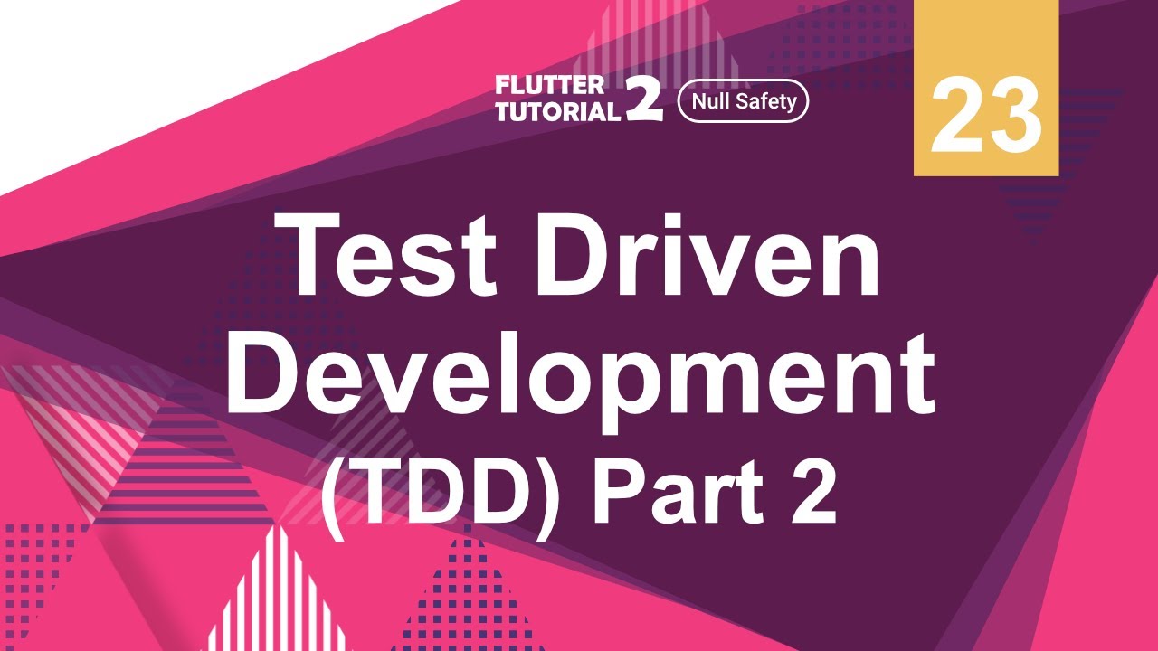 [ENG SUB] [4K] [Null Safety] FLUTTER 2 - 23. Test Driven Development ...
