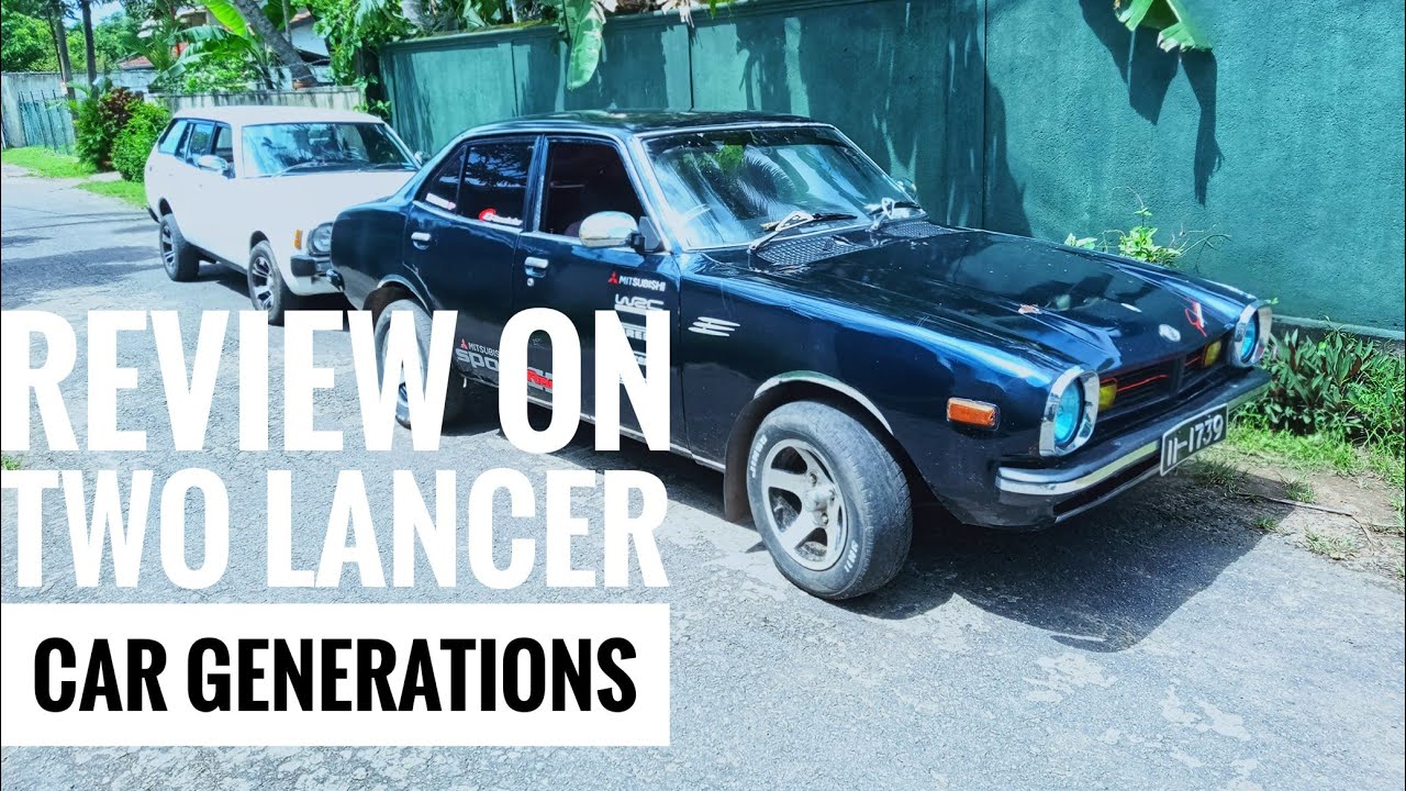 Review on  Two Lancer car Generations