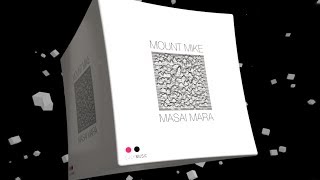 Mount Mike - Masai Mara [Suckmusic]  // Premiere