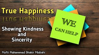 Peace, Joy And True Happiness Juma Bayan Mufti Muhammad Shakir Misbahi