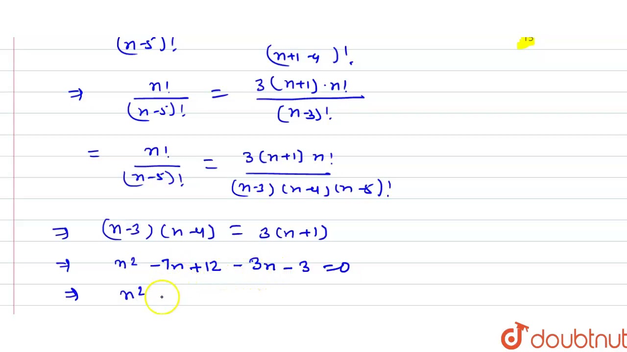 यदि `""^(n)P_(5)=3.""^(n+1)P_(4)` है, तो n का मान है