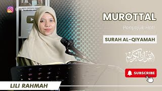 IRAMA JIHARKA || SURAH AL-QIYAMAH || LILI RAHMAH