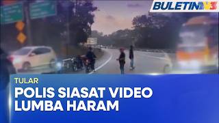 TULAR | Polis Siasat Video Halang Laluan Untuk Lumba Haram
