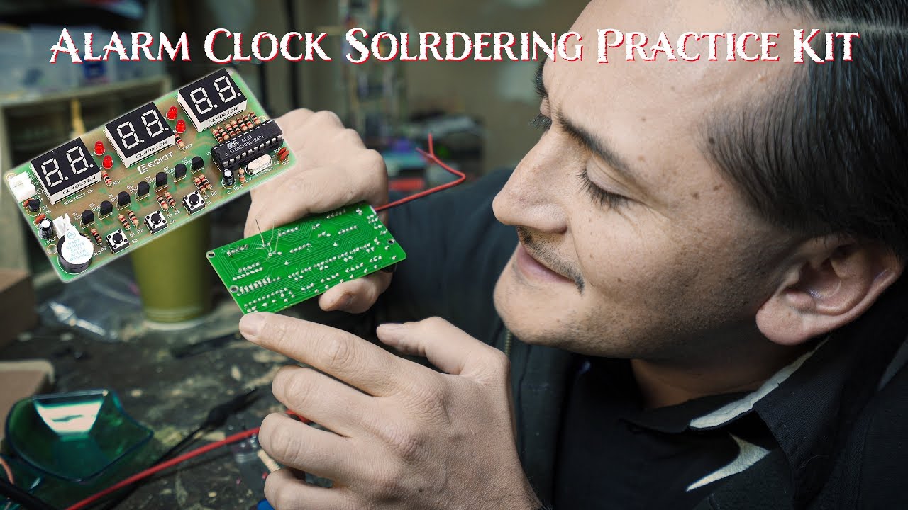 Alarm Clock Kit Soldering Practice Electrical Engineering YouTube