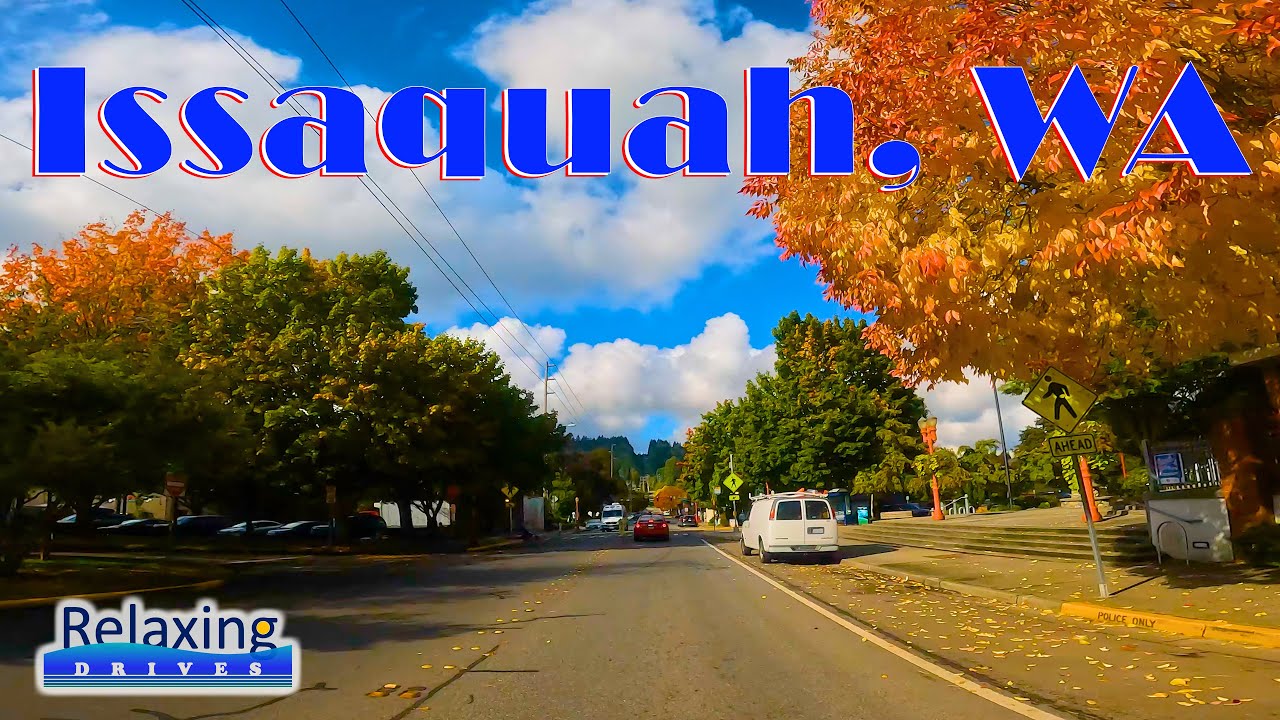 Issaquah, WA | Relaxing Drives