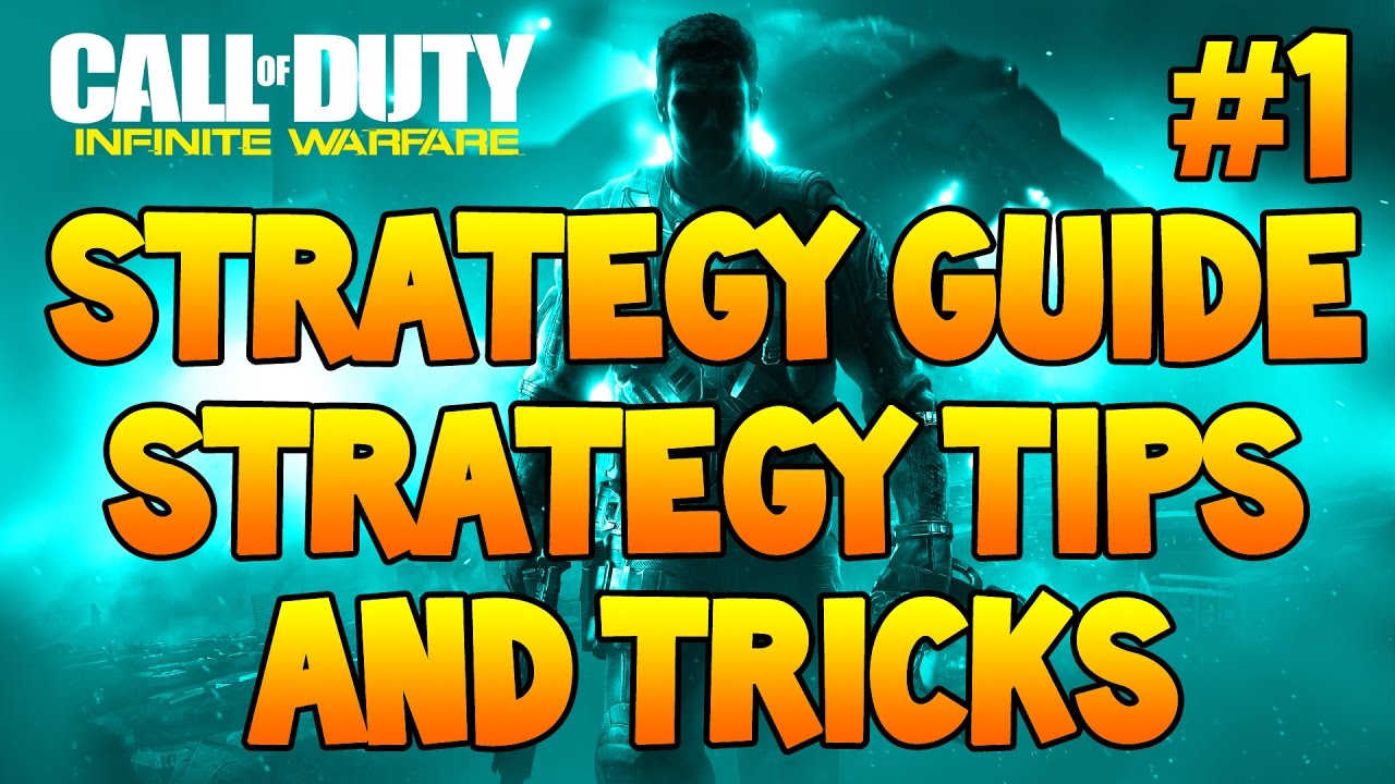 Infinite Warfare Strategy Guide - Strategy Tips and Tricks #1 (IW Strategy Guide)