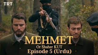 Mehmet or KUT shaher محمد اور کوت شہر |Episode 5| Urdu subtitles