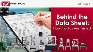 Behind the Data Sheet: How Plastics Are Tested Webinar