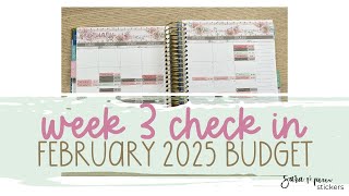 Week 3 Check In | February 2025 Budget | Not Meeting our Financial Goals | '25 Humble Beginning