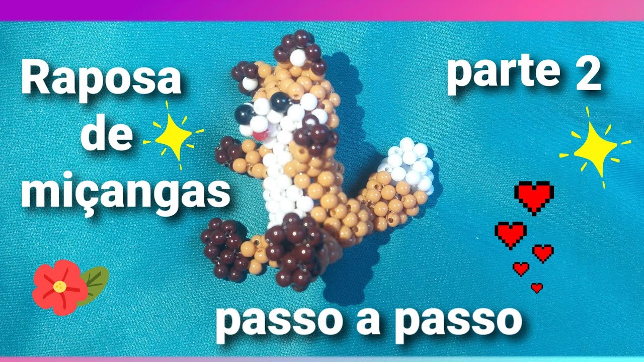 Raposa de miçangas ( parte 2 )