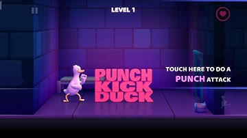 Punch Kick Duck | Level 1 - Android / iOS Gameplay HD