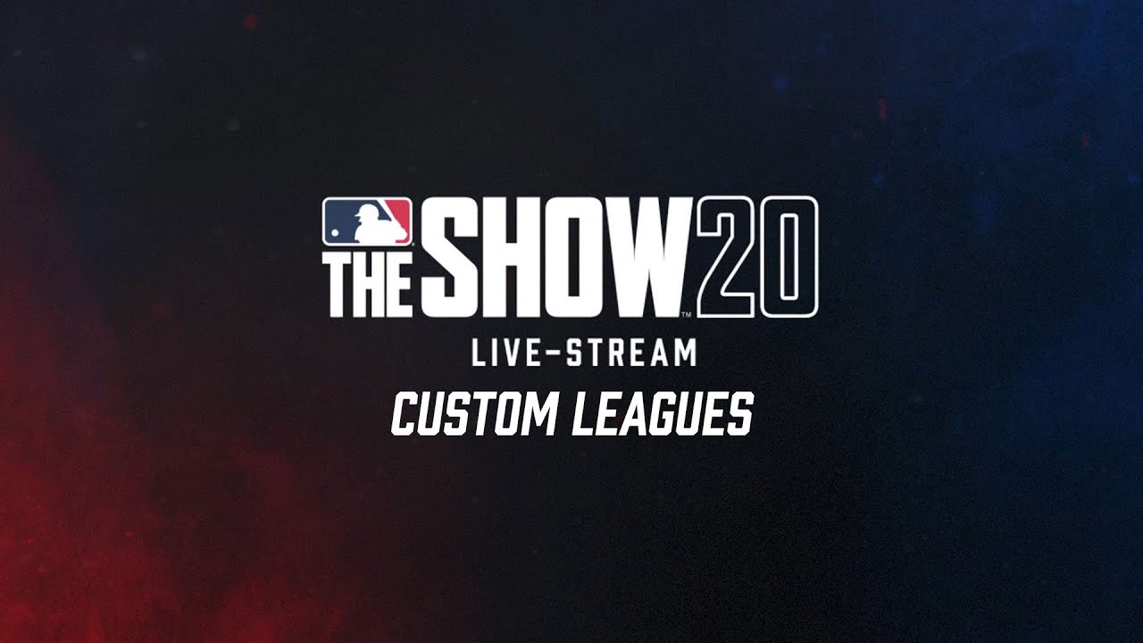 MLB The Show Livestream - Custom Leagues