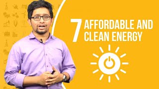 Affordable and Clean Energy | Sustainable Development Goals (SDG) | Sakib Bin Rashid