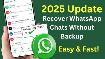 2025 Update: Recover WhatsApp Messages Without Backup – Easy & Fast!