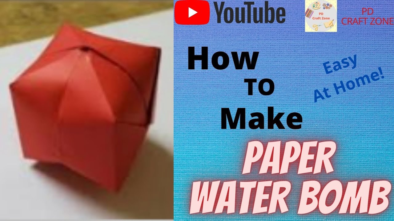 How To make origami Paper Water Bomb At Home Very easy PD Craft
