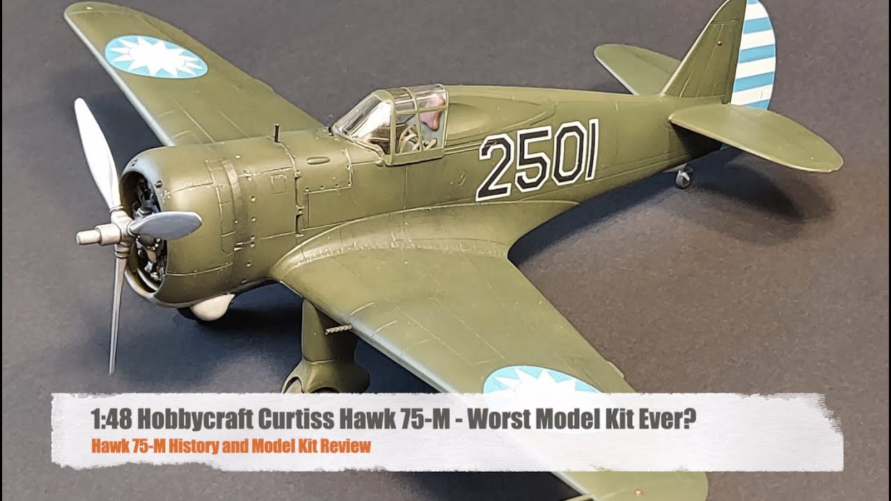 Curtiss Hawk 75 - Hobbycraft 1:48 Model Kit Review - Worst Model Kit Ever?