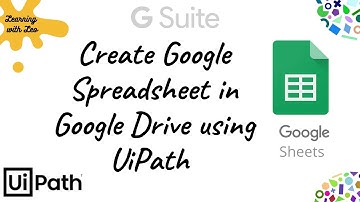 Create SpreadSheet in Google Drive using Uipath||Google Sheets||RPA||Gsuite Automation