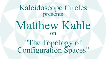 Matthew Kahle: The Topology of Configuration Spaces