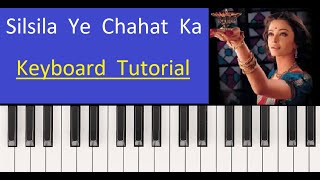 Silsila Ye Chahat Ka  --  Harmonium / Keyboard / Piano Tutorial