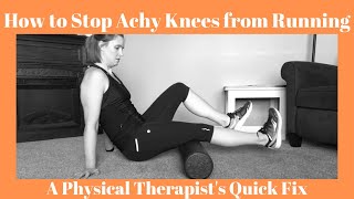 How To Stop Achy Knees From Running- A Physical Thes Quick Fix